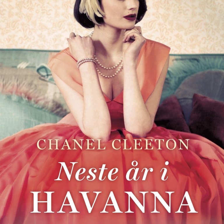 Omslag Neste år i Havanna av Chanel Cleeton (Lydbok)