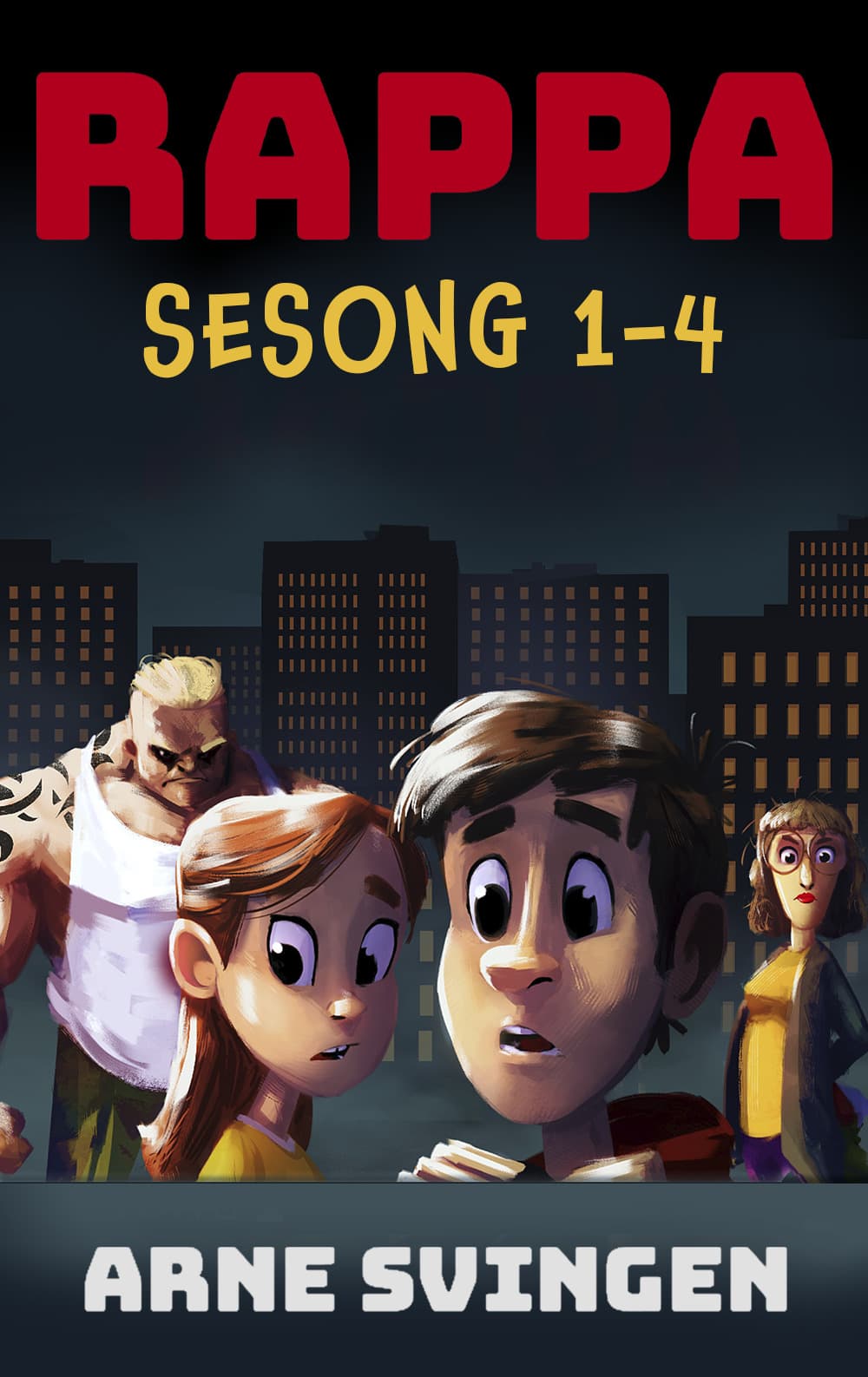 Omslag Rappa - sesong 1-4 av Arne Svingen (Ebok)
