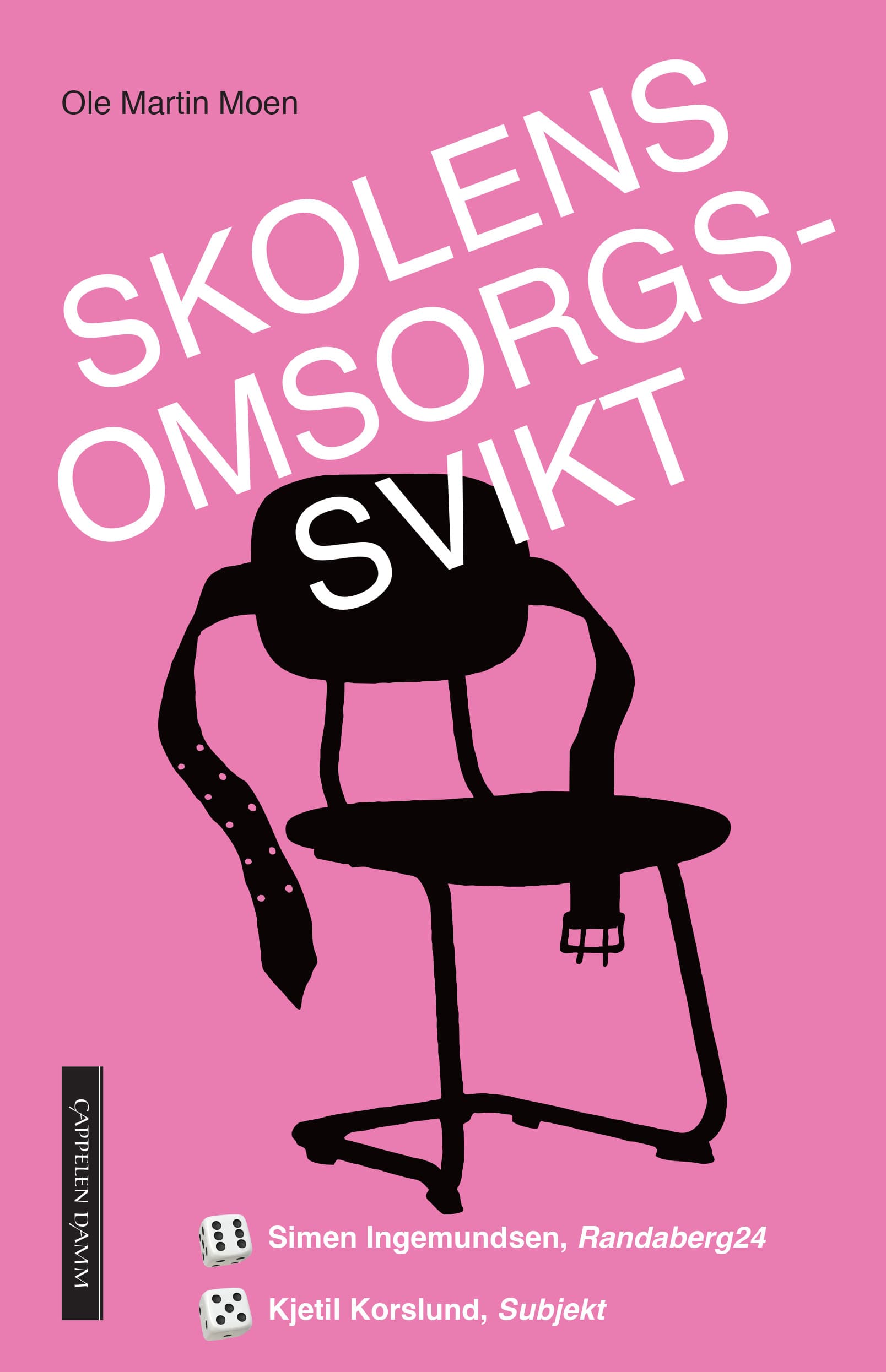 Omslag Skolens omsorgssvikt av Ole Martin Moen (Ebok)