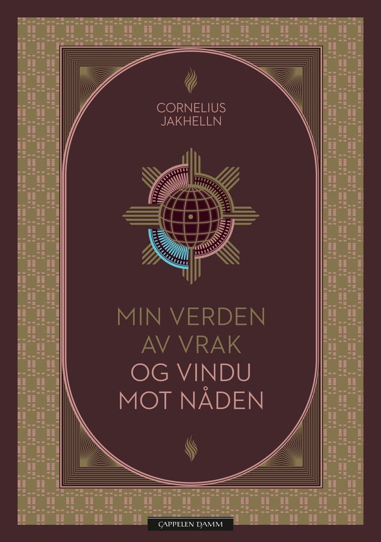 Omslag Min verden av vrak og vindu mot nåden av Cornelius Jakhelln (Ebok)
