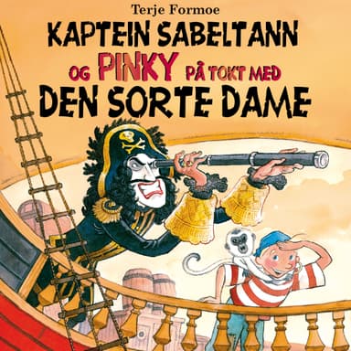 Kaptein Sabeltann og Pinky på tokt med Den Sorte Dame