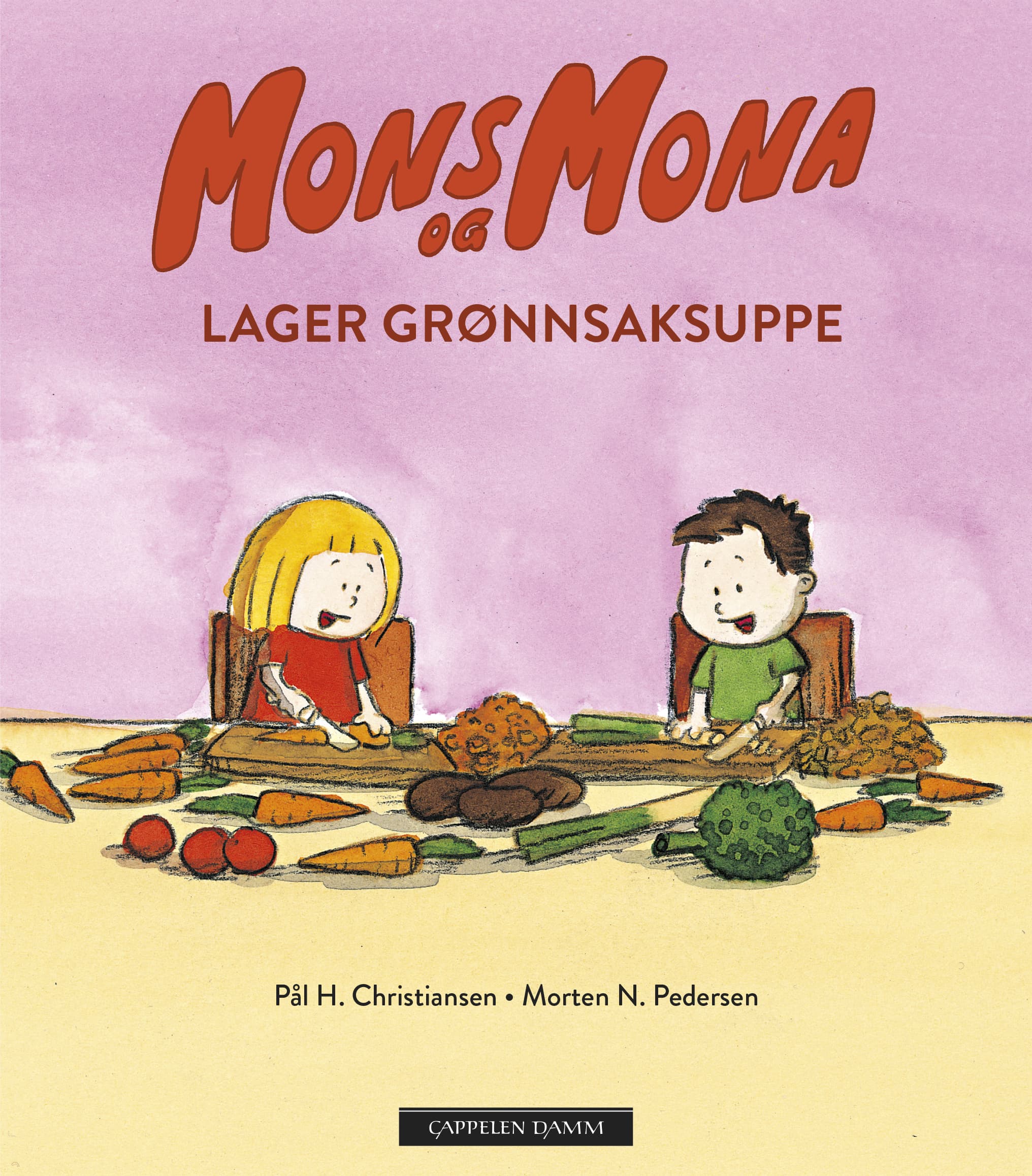 Omslag Mons og Mona lager grønnsaksuppe av Pål H. Christiansen og Morten N. Pedersen (Innbundet)