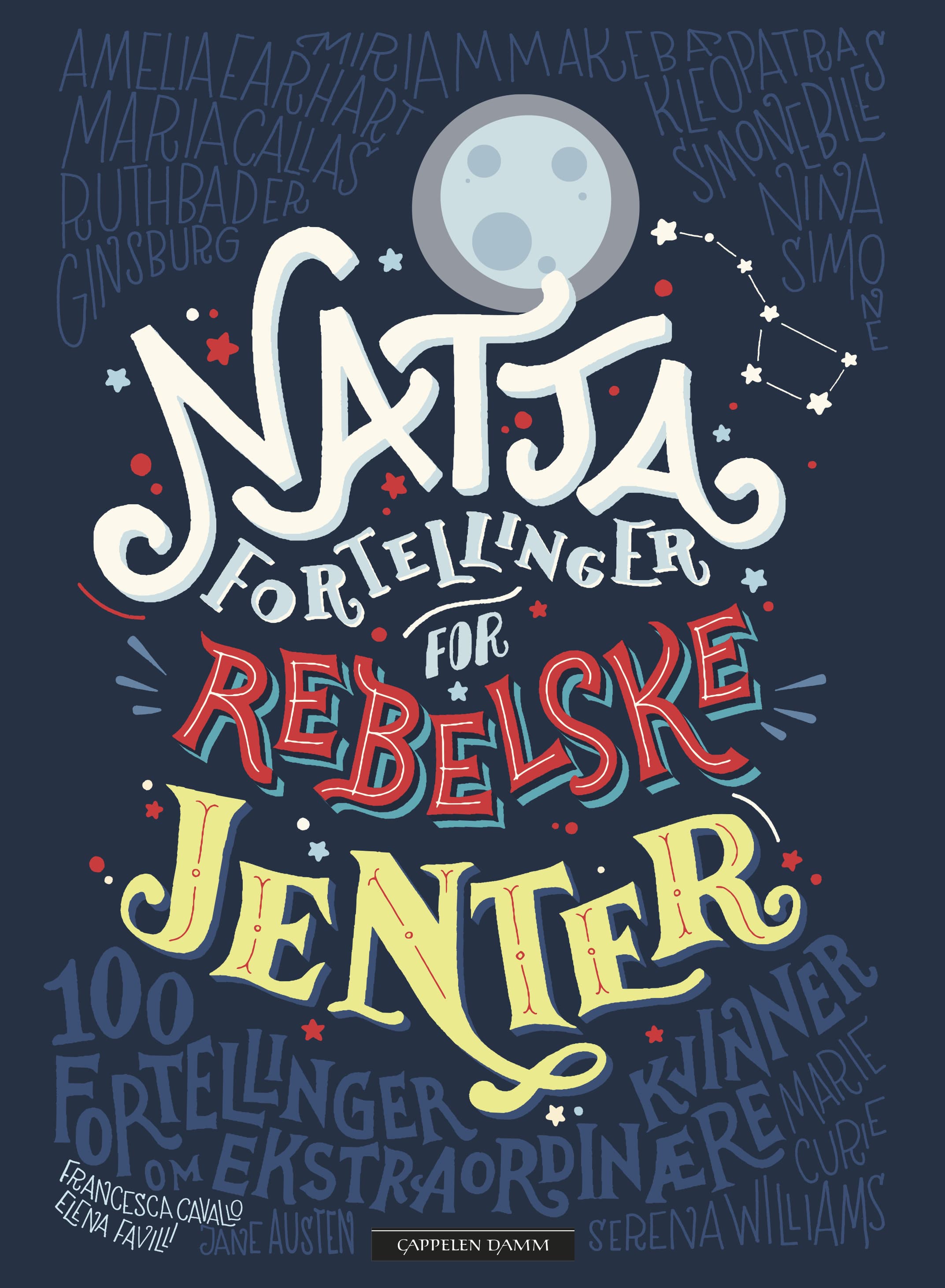 Omslag Nattafortellinger for rebelske jenter av Elena Favilli og Francesca Cavallo (Ebok)