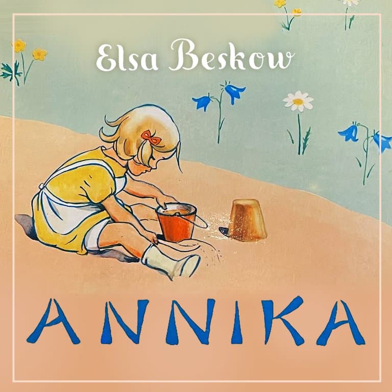 Omslag Annika av Elsa Beskow (Lydbok)