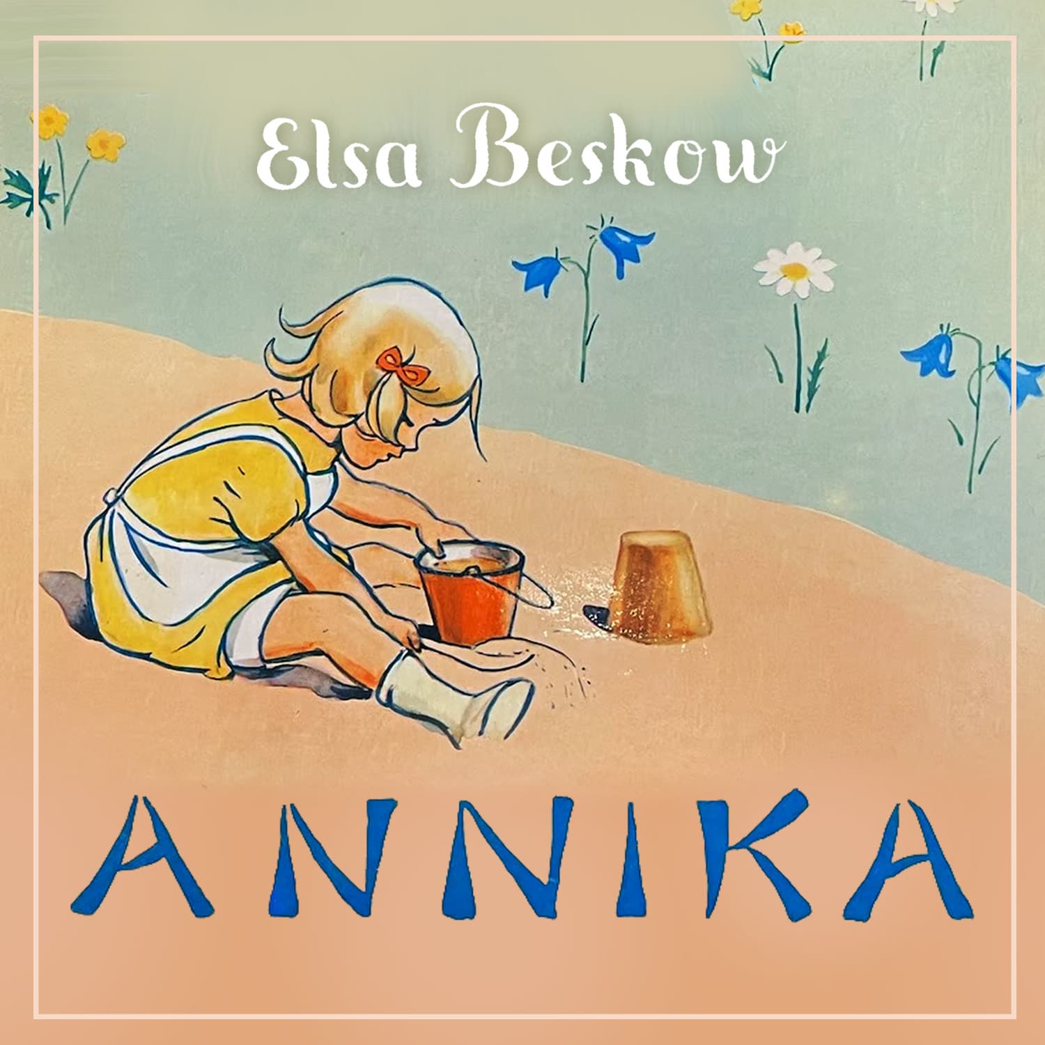 Omslag Annika av Elsa Beskow (Lydbok)