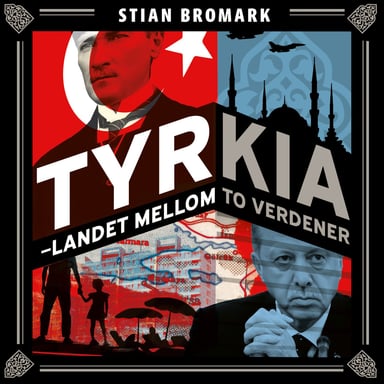 Omslag av "Tyrkia - Landet mellom to verdener"