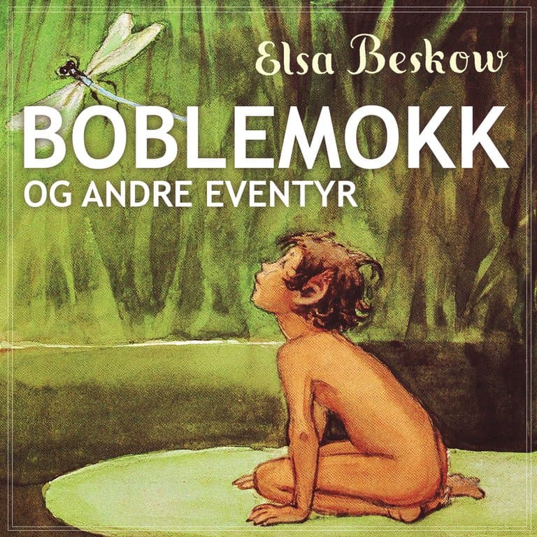 Omslag Boblemokk og andre eventyr av Elsa Beskow (Lydbok)