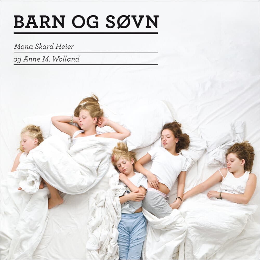 Omslag Barn og søvn av Mona Skard Heier og Anne M. Wolland (Lydbok)