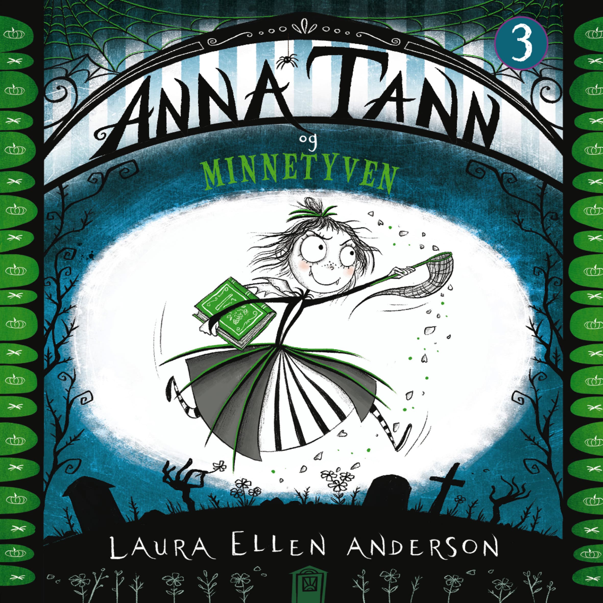 Omslag Anna Tann og Minnetyven av Laura Ellen Anderson (Lydbok)