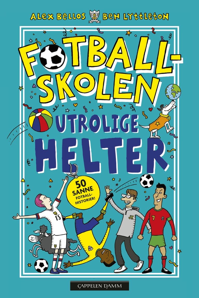 Omslag Fotballskolen - Utrolige helter av Alex Bellos og Ben Lyttleton (Innbundet)
