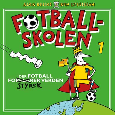 Fotballskolen - Der fotball styrer verden