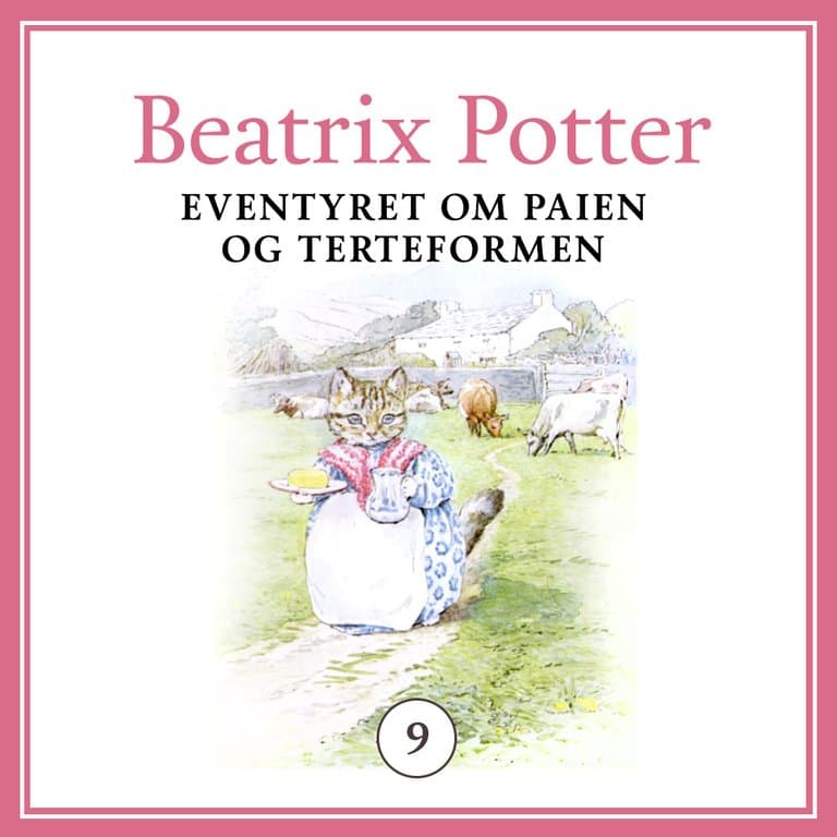 Omslag Eventyret om paien og terteformen av Beatrix Potter (Lydbok)