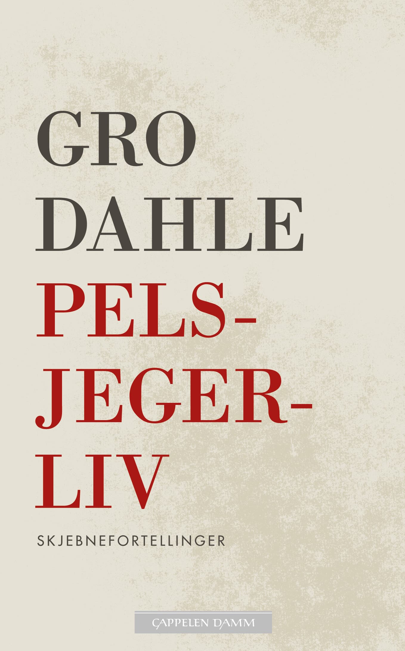 Omslag Pelsjegerliv av Gro Dahle (Heftet)