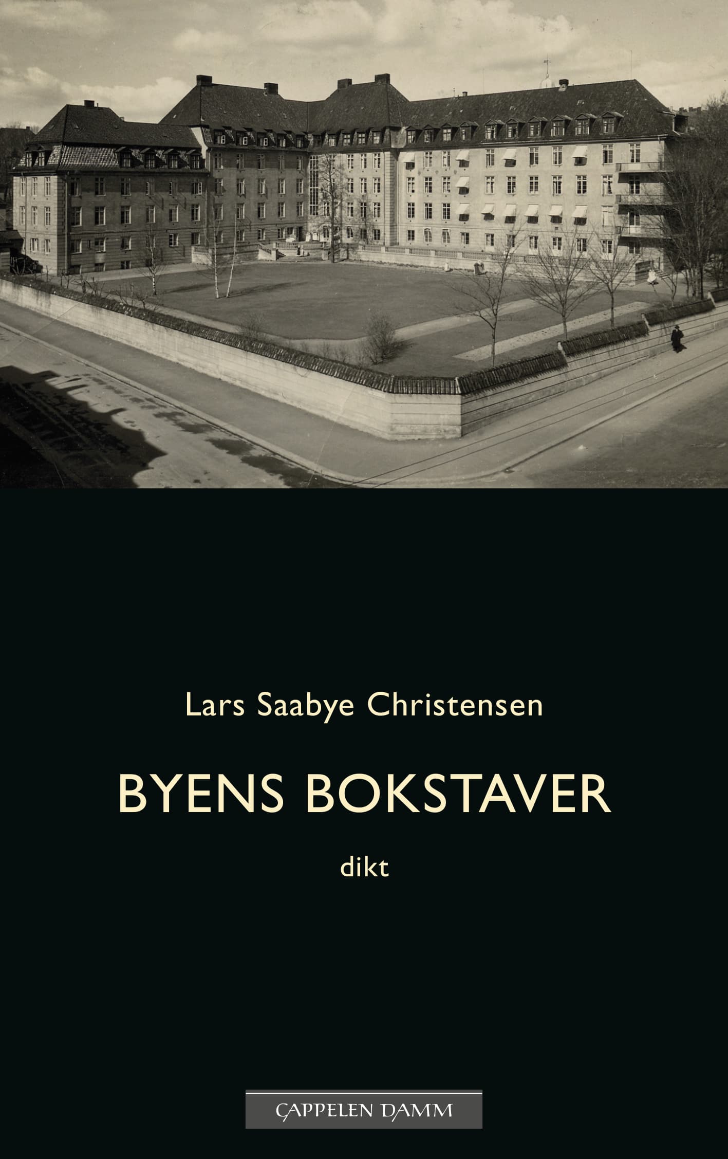 Omslag Byens bokstaver av Lars Saabye Christensen (Innbundet)