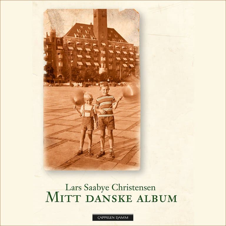 Omslag Mitt danske album av Lars Saabye Christensen (Lydbok)