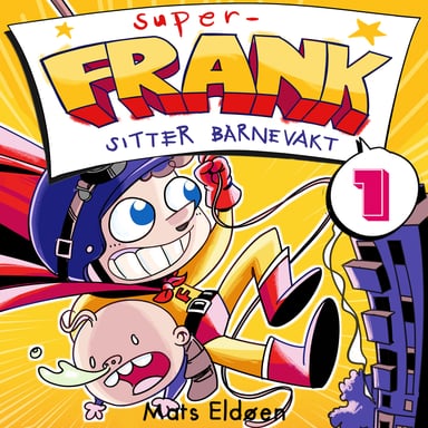 Omslag av "Super-Frank er barnevakt"