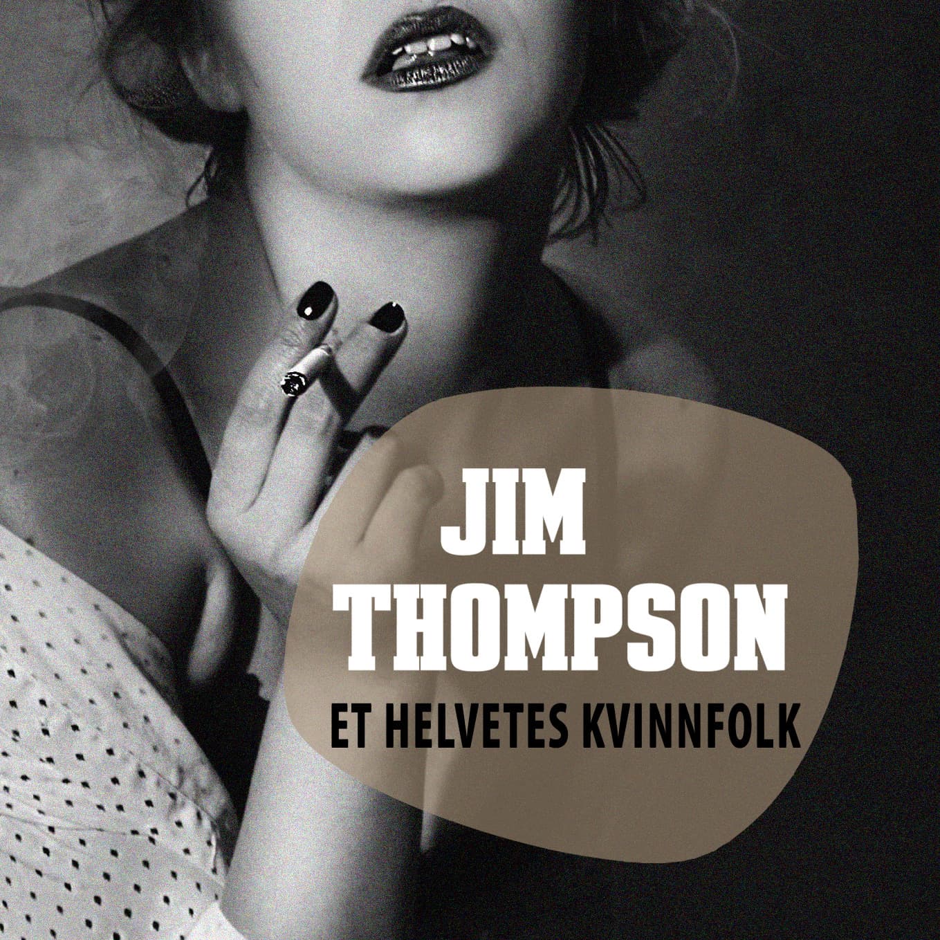 Omslag Et helvetes kvinnfolk av Jim Thompson (Lydbok)