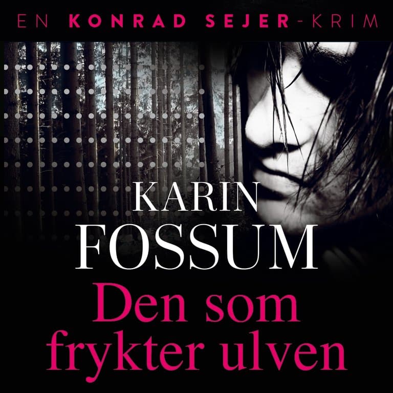 Omslag Den som frykter ulven av Karin Fossum (Lydbok)