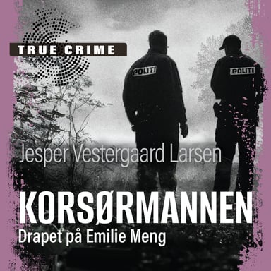 Omslag av "Korsørmannen - Drapet på Emilie Meng"