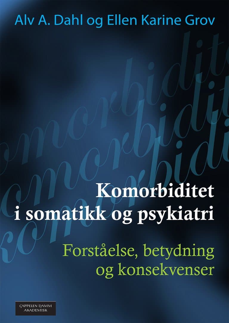 Omslag Komorbiditet i somatikk og psykiatri av Alv A. Dahl og Ellen Karine Grov (Ebok)