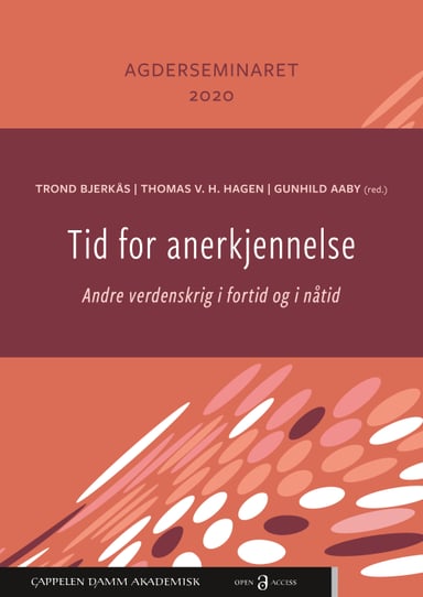 Omslag av "Tid for anerkjennelse: Andre verdenskrig i fortid og nåtid"