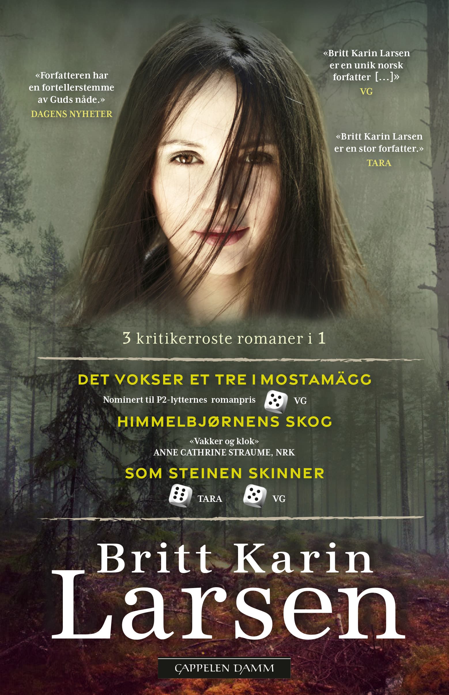 Omslag Det vokser et tre i Mostamägg, Himmelbjørnens skog, Som steinen skinner. 3 romaner i 1 utgave. av Britt Karin Larsen (Heftet)