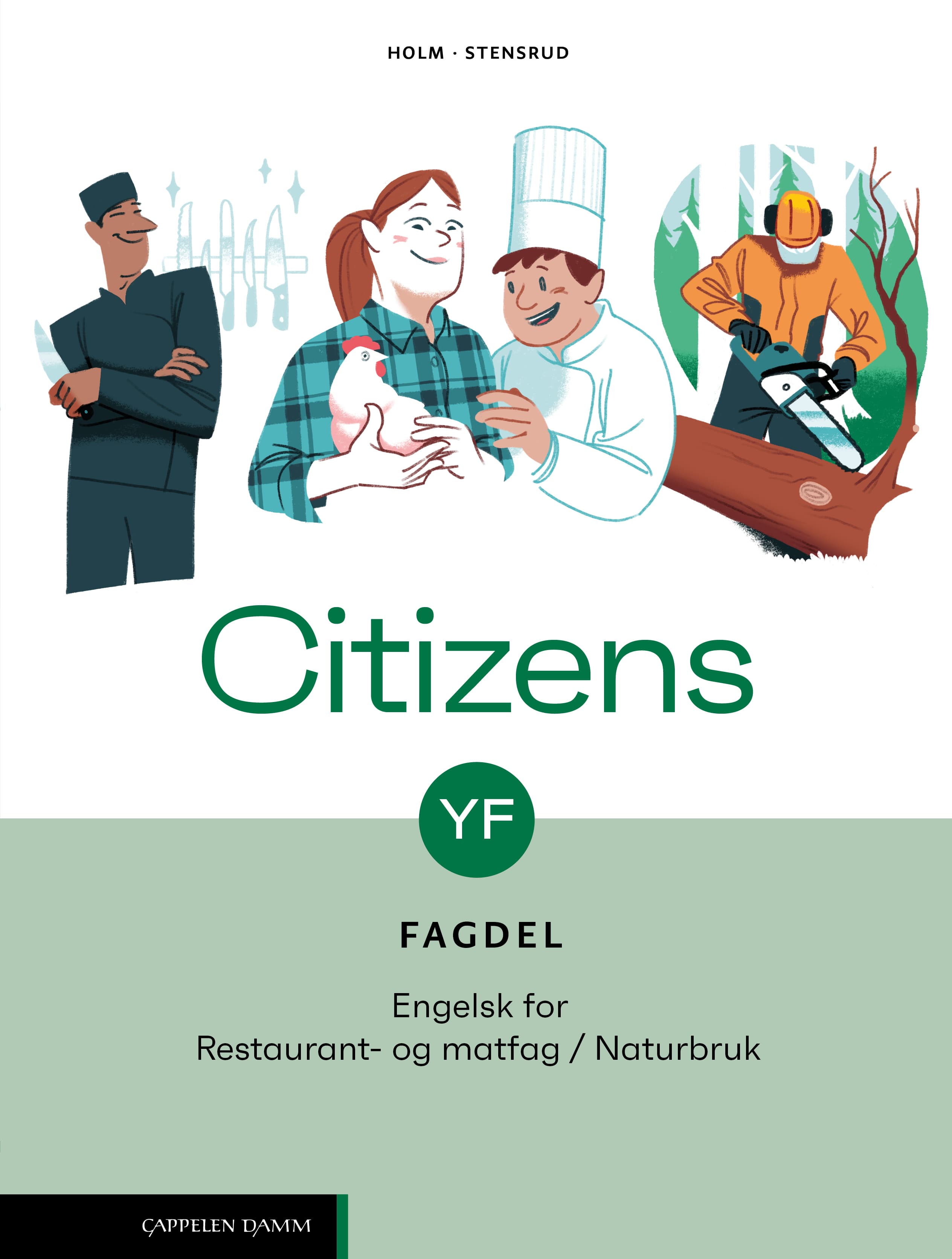 Omslag Citizens YF Fagdel: Restaurant- og matfag / Naturbruk (2026) av Monica Opøien Stensrud og Therese Holm (Heftet)