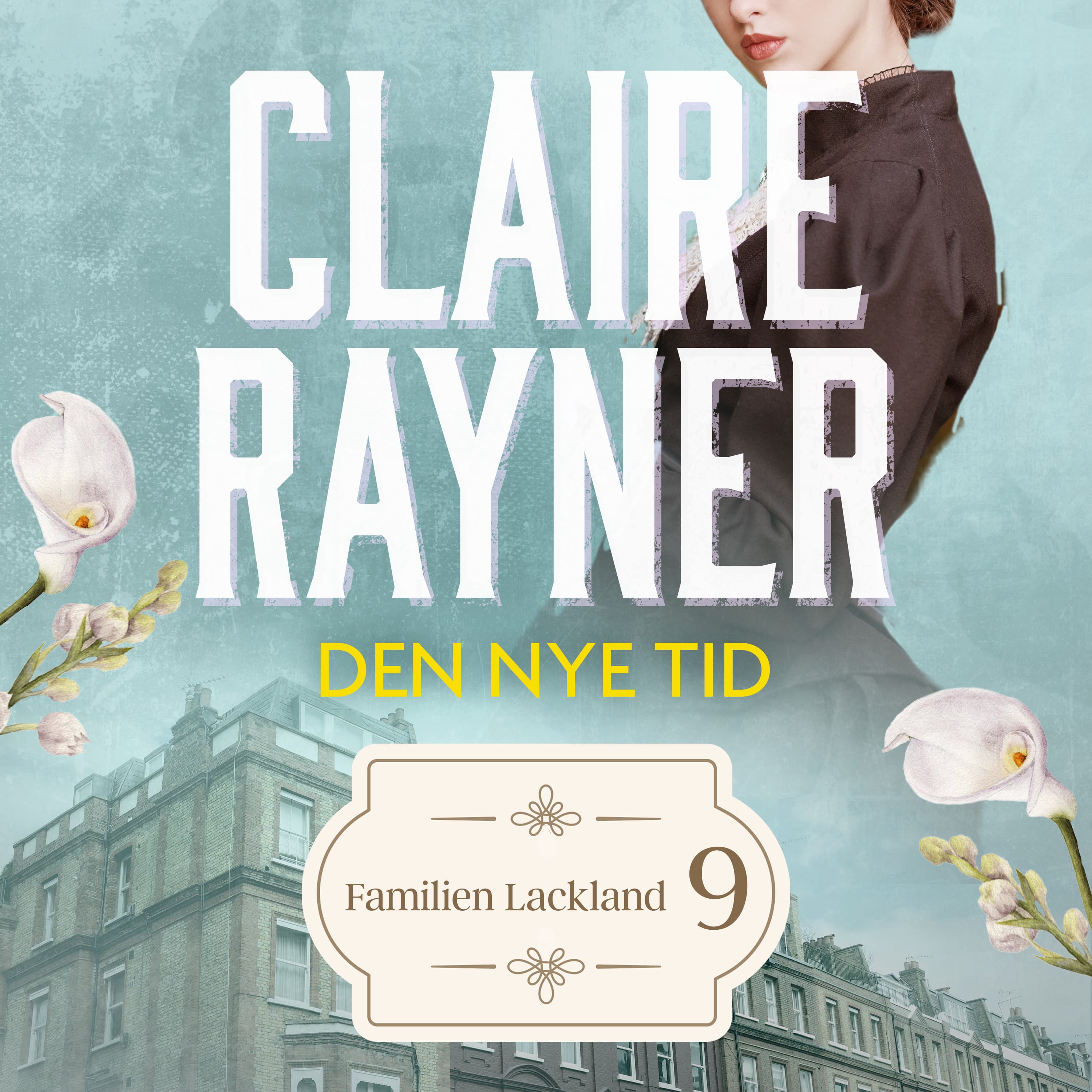 Omslag Den nye tid av Claire Rayner (Lydbok)