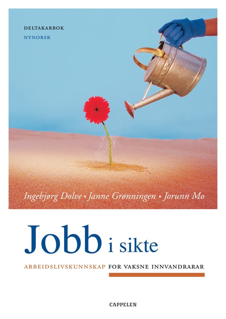 Omslag Jobb i sikte. Deltakarbok (Nynorsk) (2006) av Ingebjørg Dolve, Janne Grønningen og Jorunn Mo (Heftet)