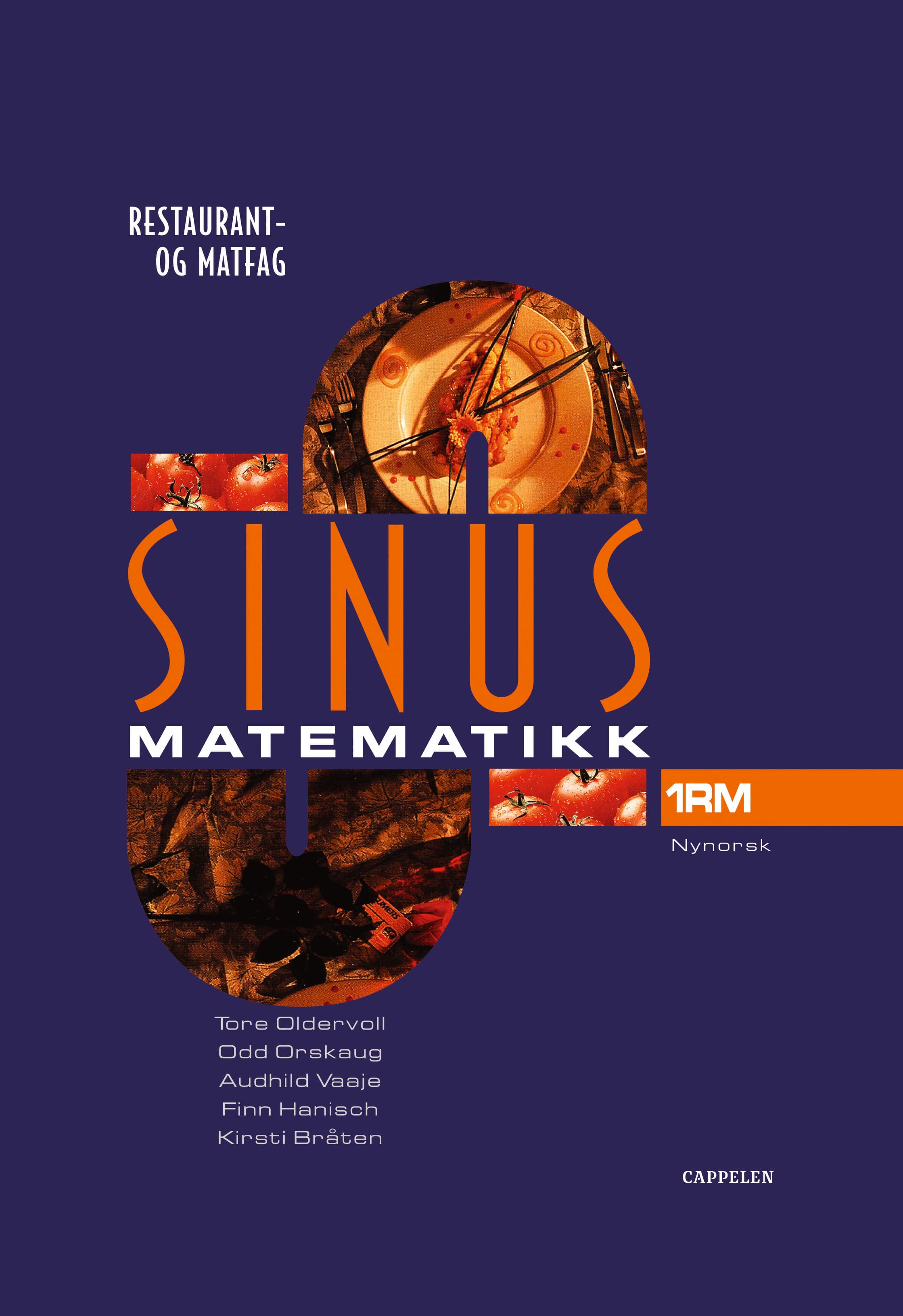 Omslag Sinus Restaurant og matfag av Tore Oldervoll, Finn Hanisch, Odd Orskaug, Audhild Vaaje og Kirsti Bråten (Innbundet)