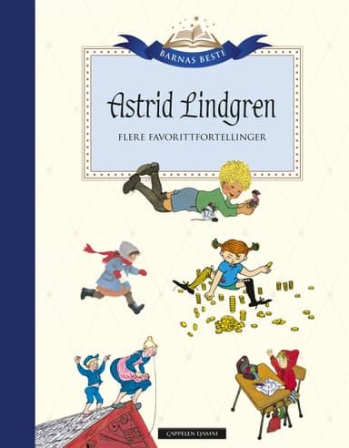 Barnas Beste: Astrid Lindgren - Flere favorittfortellinger
