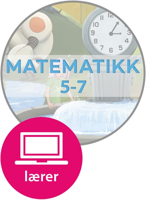 Omslag Matematikk 5-7 fra Cappelen Damm Digital lærerressurs av Jan Erik Gulbrandsen, Randi Løchsen, Kristin Måleng og Vibeke Saltnes Olsen (Digital tjeneste)