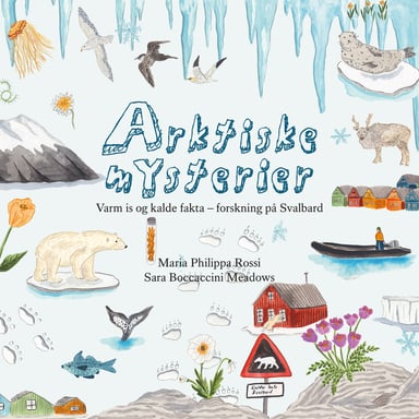 Omslag av "Arktiske mysterier - Forskning på Svalbard"