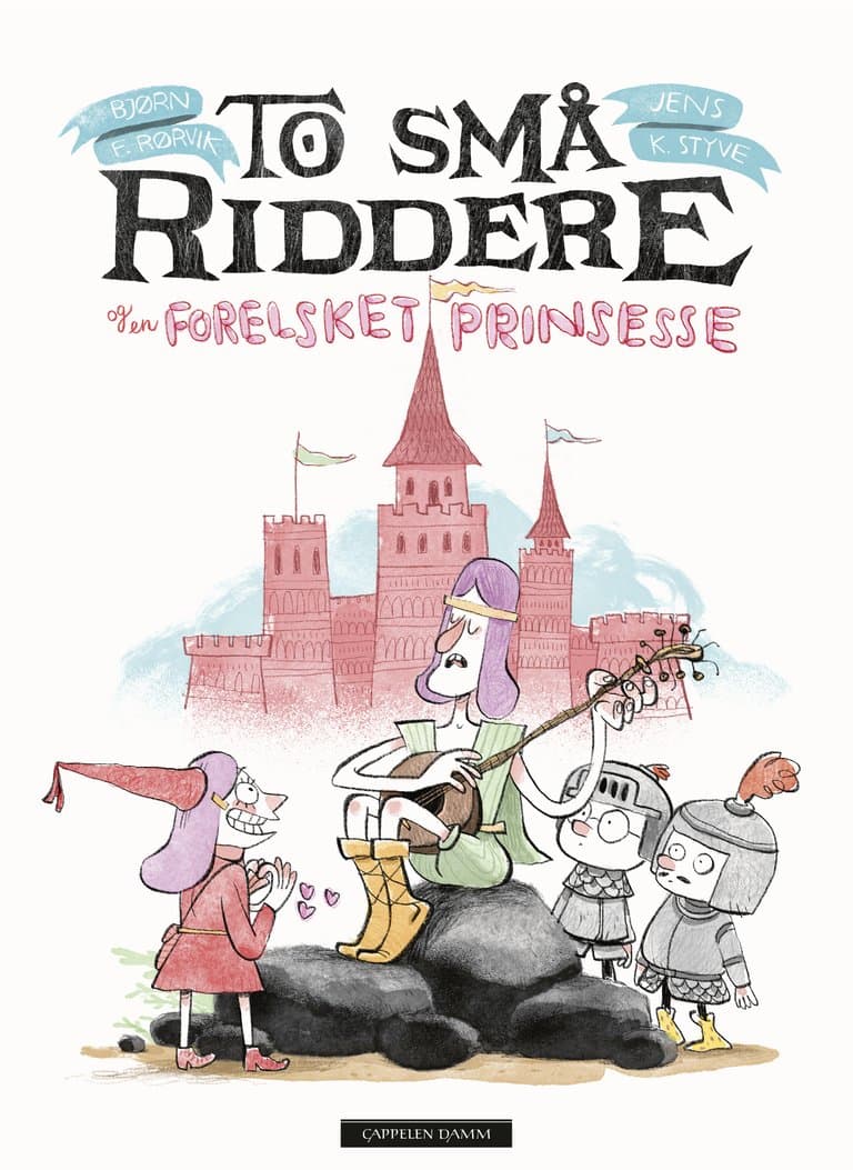 Omslag To små riddere og en forelsket prinsesse av Bjørn F. Rørvik og Jens K. Styve (Innbundet)