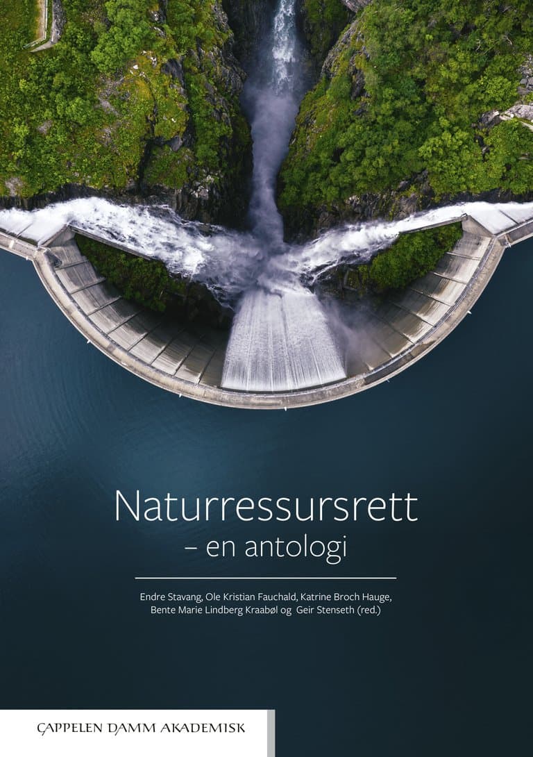 Omslag Naturressursrett av Endre Stavang, Ole Kr. Fauchald, Katrine Broch Hauge, Bente M.K. Kraabøl og Geir Stenseth (red.) (Innbundet)