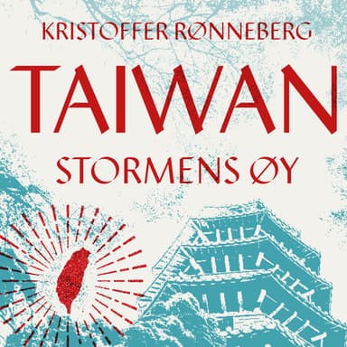 Taiwan - Stormens øy