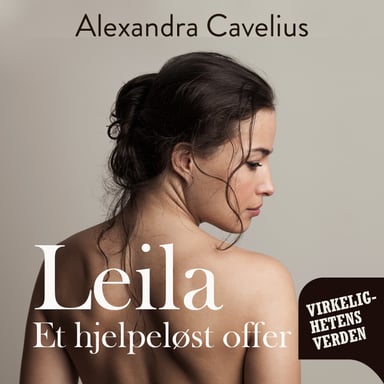 Omslag av "Leila - et hjelpeløst offer"