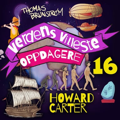 Omslag av "Howard Carter – mannen som fant et 3000 år gammelt lik"