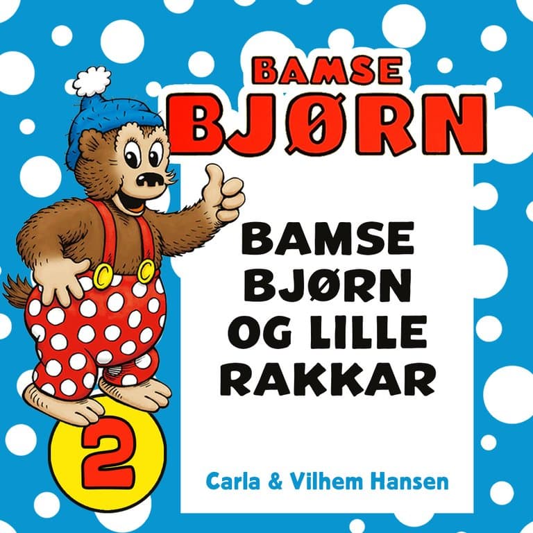Omslag Bamse Bjørn og lille Rakkar av Carla Hansen (Lydbok)