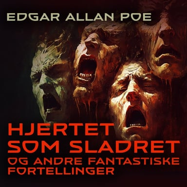 Omslag av "Hjertet som sladret og andre fantastiske fortellinger"