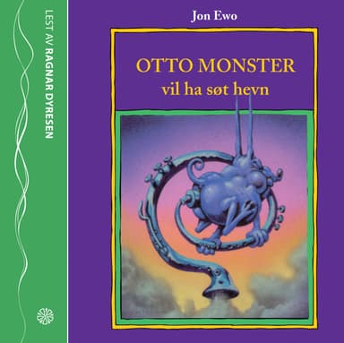 Otto Monster vil ha søt hevn