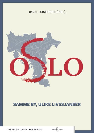 Oslo – samme by, ulike livssjanser