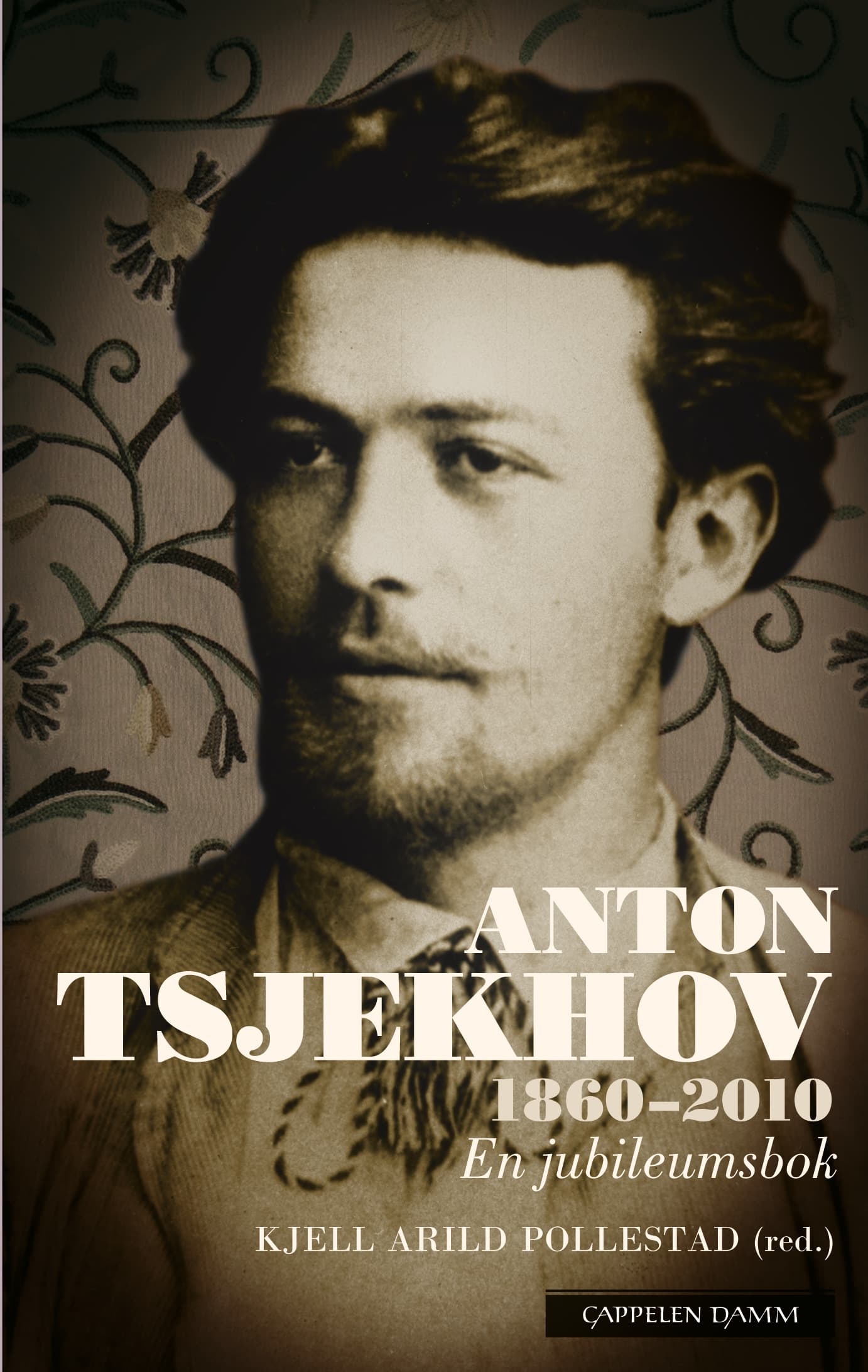 Omslag Anton Tsjekhov 1860–2010 av Anton Tsjekhov (Heftet)