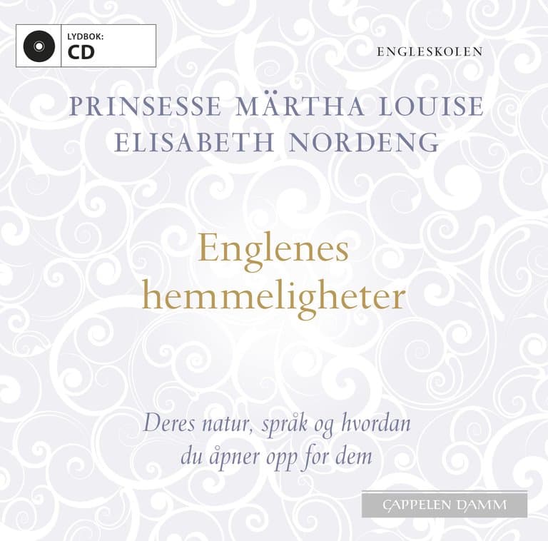 Omslag Englenes hemmeligheter av Prinsesse Märtha Louise og Elisabeth Nordeng (CD)