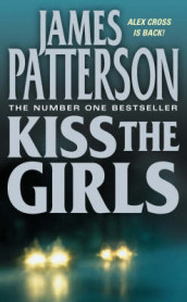 Kiss the girls av James Patterson (Heftet)