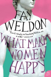 What makes women happy av Fay Weldon (Heftet)