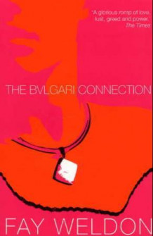 The Bulgari connection av Fay Weldon (Heftet)