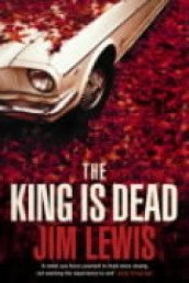 The king is dead av Jim Lewis (Heftet)