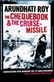 The chequebook and the cruise missile av David Barsamian og Arundhati Roy (Heftet)