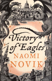 Victory of eagles av Naomi Novik (Heftet)